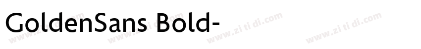 GoldenSans Bold字体转换 GoldenSans Bold字体转换